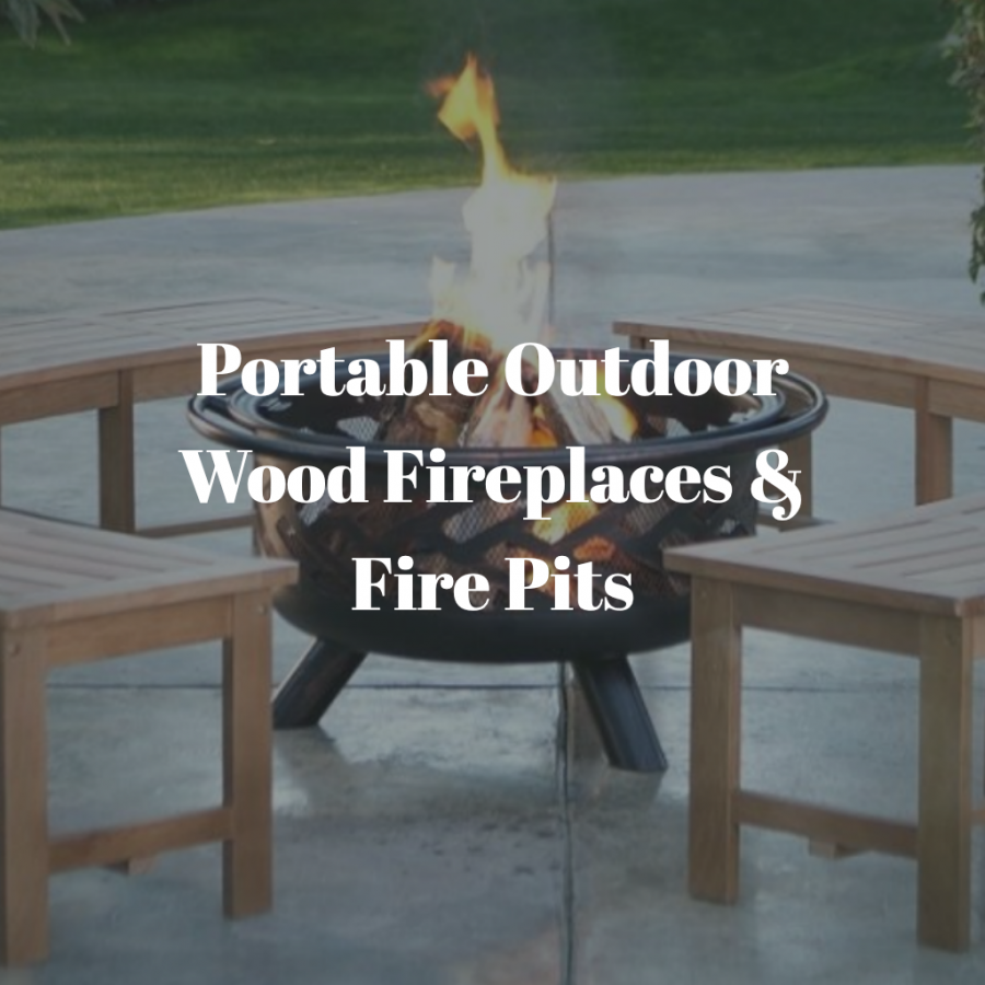 Portable Outdoor Wood Fireplaces & Fire Pits