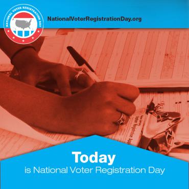 Today is National Voter Registration Day