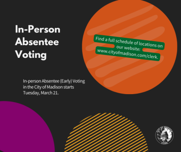 In-Person Absentee Voting for the 2023 Spring Election begins Tuesday, March 21 in the City of Madison.