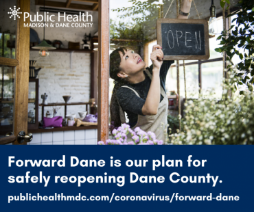 A graphic that says Forward Dane is our plan for safely reopening Dane County