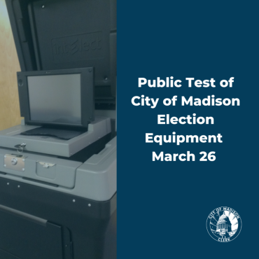 Image of a DS200 tabulating machine on the left. Blue background on right with white text: "Public Test of City of Madison Election Equipment March 26."