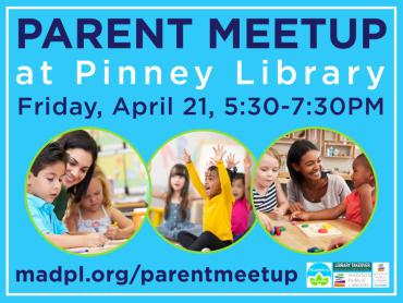 Library Takeover: Parent Meetup at Pinney Library 