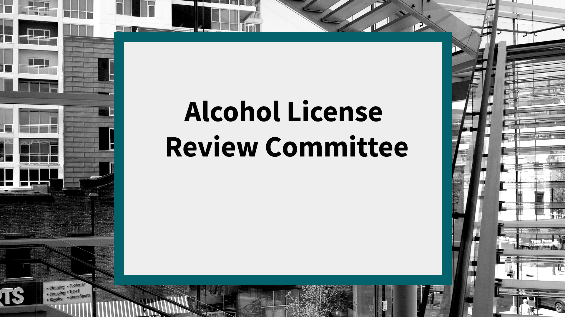 Alcohol License Review Committee