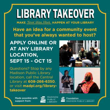 Apply for Madison Public Library's Library Takeover program
