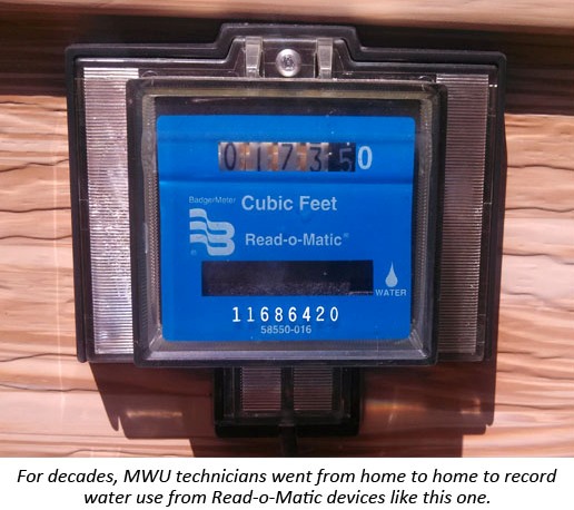 For decades, MWU technicians went from home to home to record water use from Read-o-Matic devices like this one